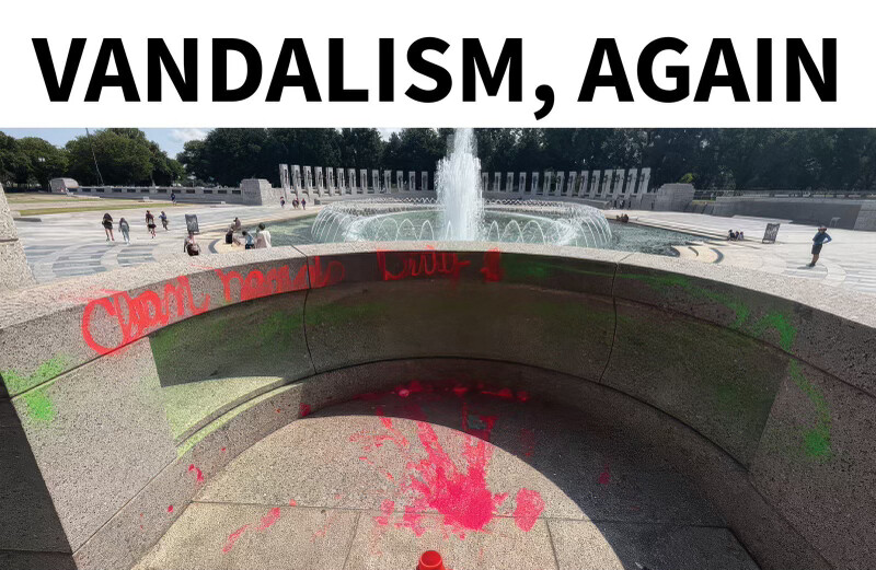 A memorial fountain stands vandalized at Washington D.C. on 08/15/2026.